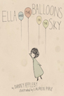 Ella and the Balloons in the Sky Ella and the Balloons in the Sky
